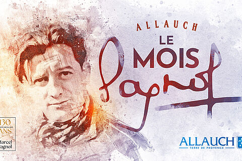 « Le Mois Pagnol » à Allauch !